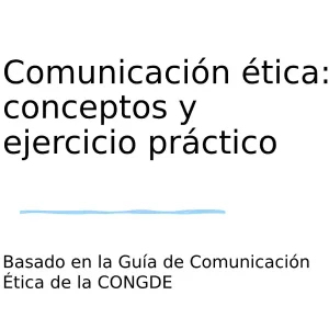 Curso "Guía práctica de comunicación ética para ONG"