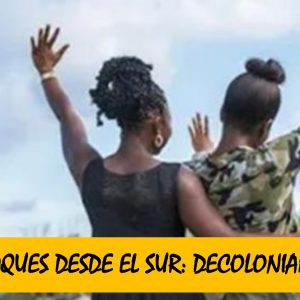 Curso "Enfoques desde el Sur para la Cooperación: DECOLONIAL"